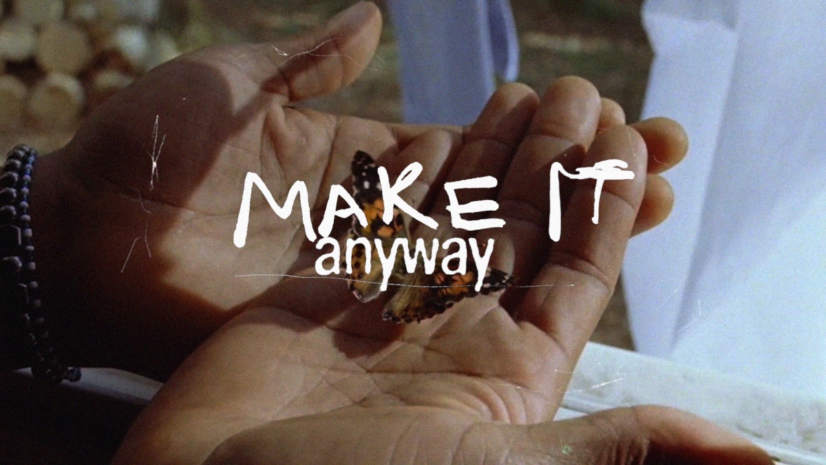 Make it Anyway Project Preview
